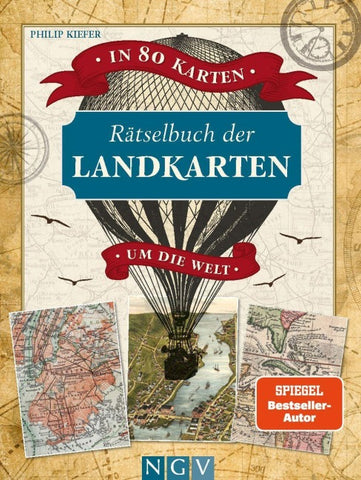 Rätselbuch der Landkarten • In 80 Karten um die Welt