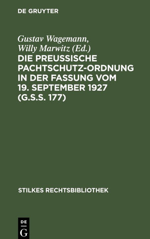 Die Preußische Pachtschutzordnung in der Fassung vom 19. September 1927 (G.S.S. 177)