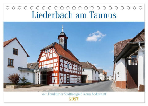 Liederbach am Taunus (Tischkalender 2027 DIN A5 quer), CALVENDO Monatskalender