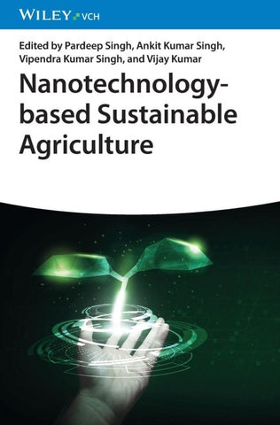 Nanotechnology-based Sustainable Agriculture