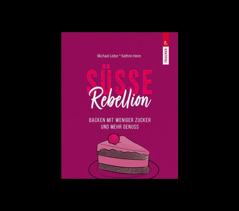 SÜSSE REBELLION