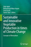 Sustainable and Innovative Vegetable Production in times of Climate Change