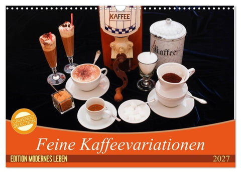 Feine Kaffeevariationen (Wandkalender 2027 DIN A3 quer), CALVENDO Monatskalender