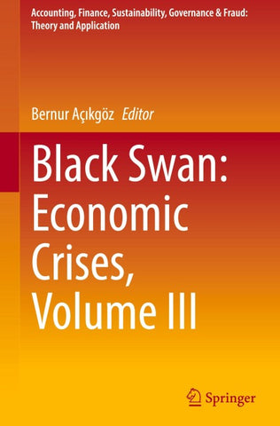 Black Swan: Economic Crises, Volume III