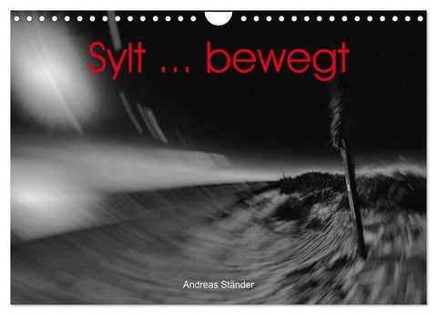 Sylt... bewegt (Wandkalender 2027 DIN A4 quer), CALVENDO Monatskalender