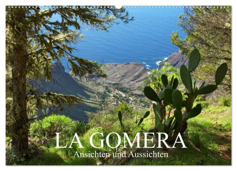 La Gomera - Ansichten und Aussichten (Wandkalender 2027 DIN A2 quer), CALVENDO Monatskalender