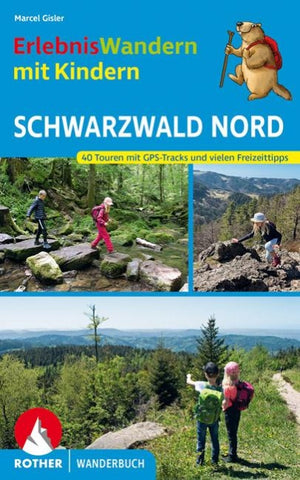 ROTHER Wanderbuch ErlebnisWandern mit Kindern Schwarzwald Nord