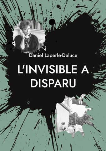 L'invisible a disparu
