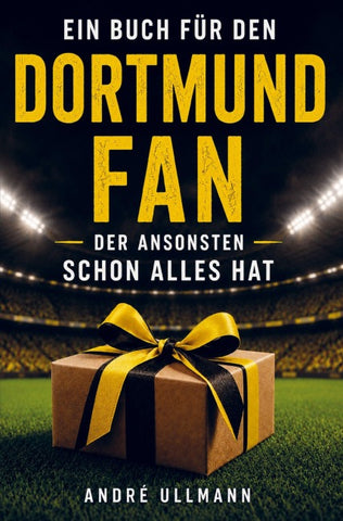 Ein Buch für den Dortmund Fan, der schon alles hat