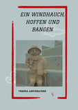 EIN WINDHAUCH, HOFFEN UND BANGEN