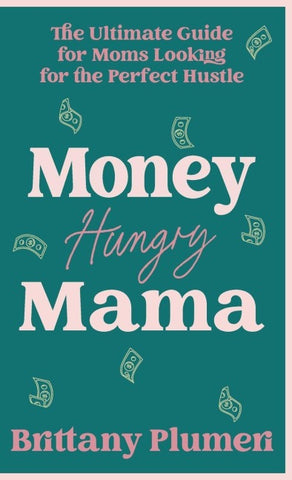Money Hungry Mama