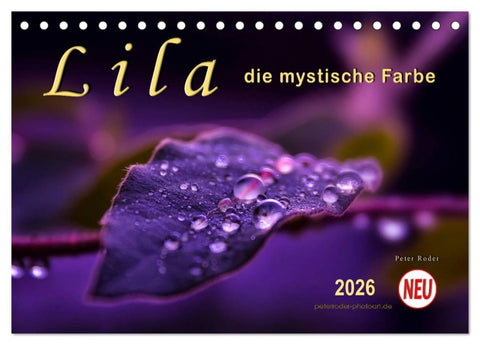 Lila - die mystische Farbe (Tischkalender 2026 DIN A5 quer), CALVENDO Monatskalender