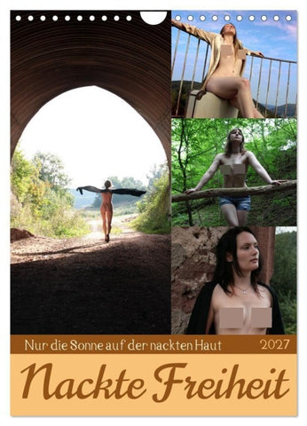 Nackte Freiheit (Wandkalender 2027 DIN A4 hoch), CALVENDO Monatskalender