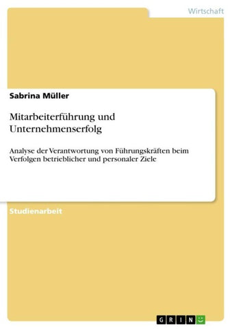 Mitarbeiterführung und Unternehmenserfolg
