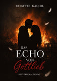 Das Echo von Gottlieb
