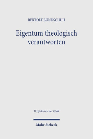 Eigentum theologisch verantworten