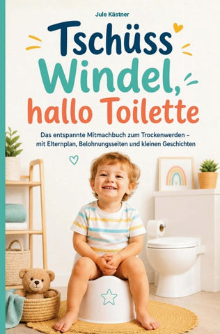 Trocken werden: Tschüss Windel, hallo Toilette