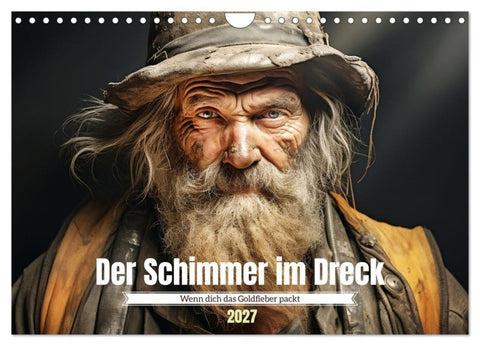 Der Schimmer im Dreck (Wandkalender 2027 DIN A4 quer), CALVENDO Monatskalender