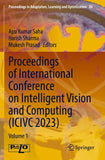 Proceedings of International Conference on Intelligent Vision and Computing (ICIVC 2023)