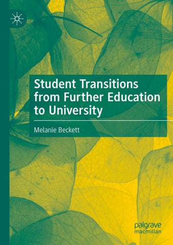 Student Transitions from Further Education to University
