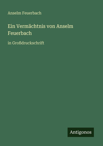 Ein Vermächtnis von Anselm Feuerbach