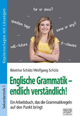Englische Grammatik – endlich verständlich!