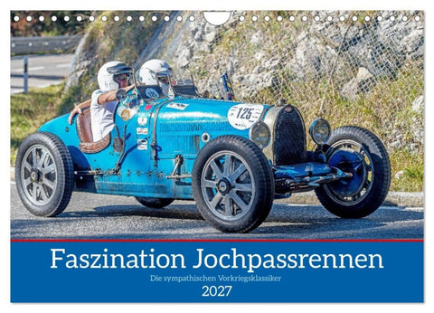 Faszination Jochpassrennen (Wandkalender 2027 DIN A4 quer), CALVENDO Monatskalender