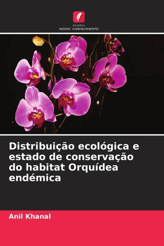 Distribuição ecológica e estado de conservação do habitat Orquídea endémica
