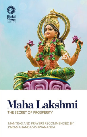Maha Lakshmi: The Secret of Prosperity