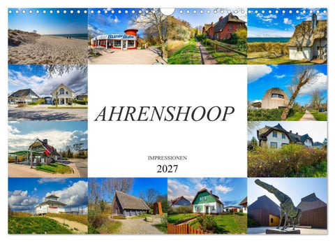 Ahrenshoop Impressionen (Wandkalender 2027 DIN A3 quer), CALVENDO Monatskalender