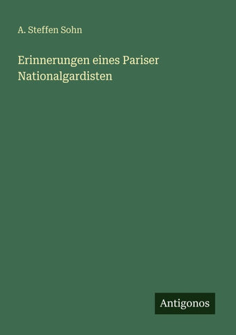 Erinnerungen eines Pariser Nationalgardisten