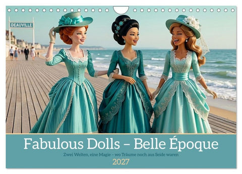 Fabulous Dolls – Belle Époque (Wandkalender 2027 DIN A4 quer), CALVENDO Monatskalender