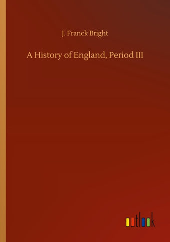 A History of England, Period III