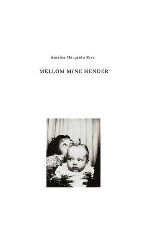 Mellom mine Hender