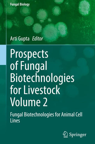 Prospects of Fungal Biotechnologies for Livestock Volume 2