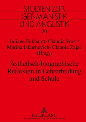 Ästhetisch-biographische Reflexion in Lehrerbildung und Schule
