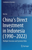 China’s Direct Investment in Indonesia (1990–2022)