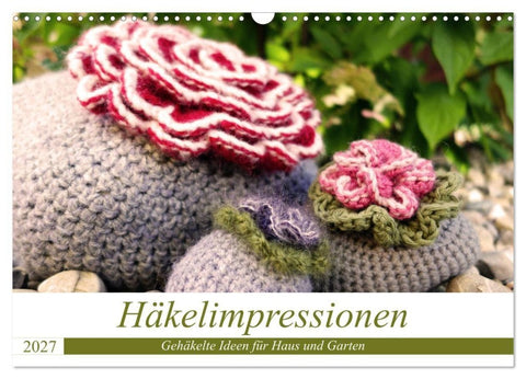 Häkelimpressionen - Gehäkelte Ideen für Haus und Garten (Wandkalender 2027 DIN A3 quer), CALVENDO Monatskalender