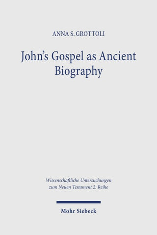 John’s Gospel as Ancient Biography
