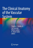 The Clinical Anatomy of the Vascular System