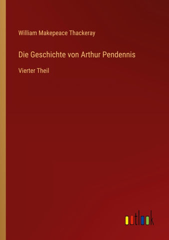 Die Geschichte von Arthur Pendennis