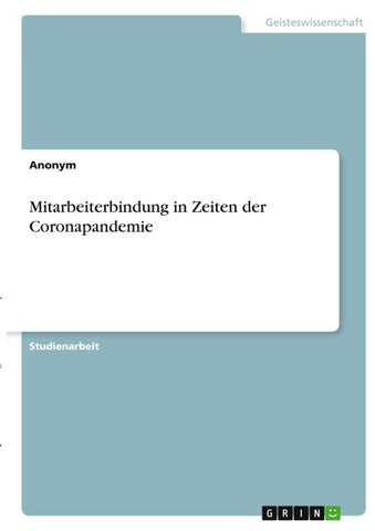 Mitarbeiterbindung in Zeiten der Coronapandemie