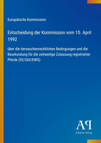 Entscheidung der Kommission vom 10. April 1992