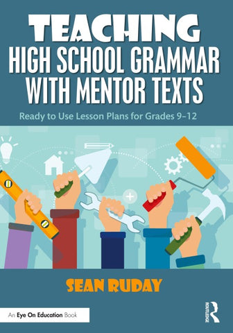 Teaching High School Grammar with Mentor Texts