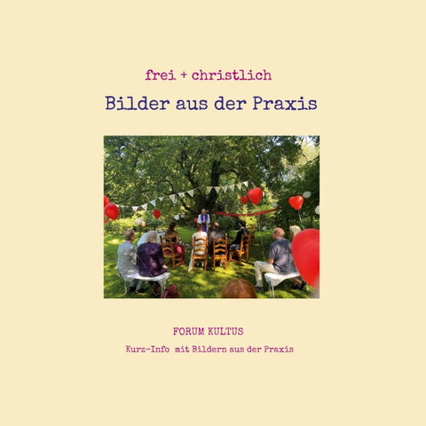 frei + christlich - Bilder aus der Praxis