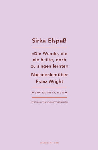 Die Wunde, die nie heilte, doch zu singen lernte