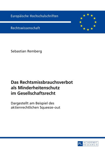 Das Rechtsmissbrauchsverbot als Minderheitenschutz im Gesellschaftsrecht