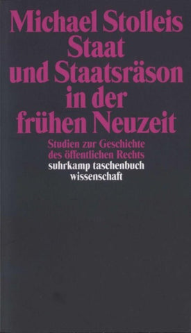 Staat und Staatsräson in der frühen Neuzeit