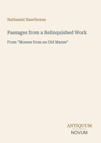 Passages from a Relinquished Work