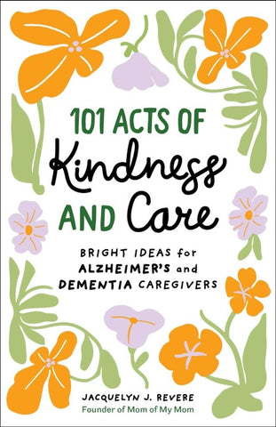 101 Acts of Kindness and Care